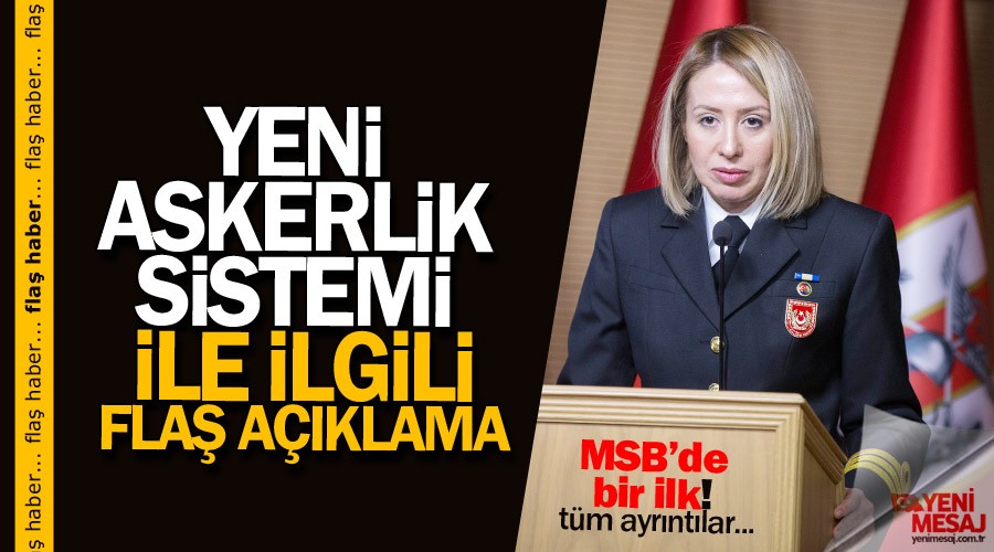 MSB'den flaş açıklama! Yeni askerlik sistemi...
