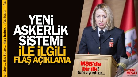 MSB'den flaş açıklama! Yeni askerlik sistemi...