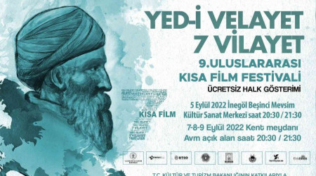 Bursa'da Yed-i Velayet 7 Vilayet kısa film festivali heyecanı