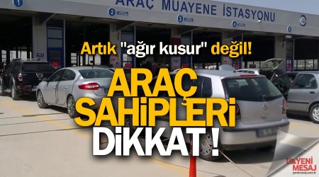 Araç muayenesinde kusurlar güncellendi