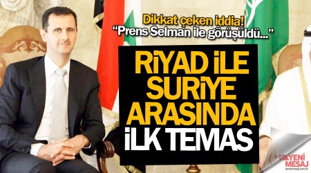 'Riyad ile Şam arasında ilk temas!