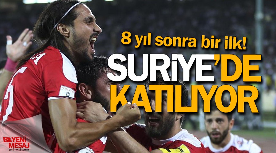 8 yl sonra bir ilk! Suriye'de katlyor