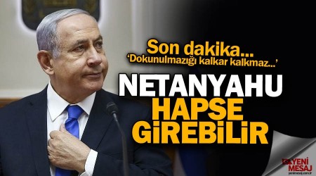 Netanyahu hapse girebilir