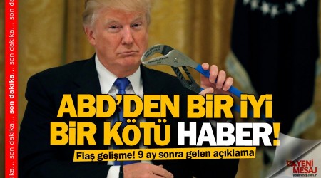 ABD’den bir iyi, bir kötü haber!
