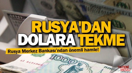 Rusya'dan dolara tekme