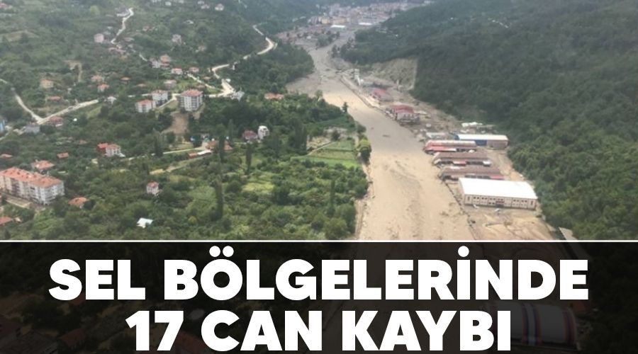 Sel bölgelerinde 17 can kaybı