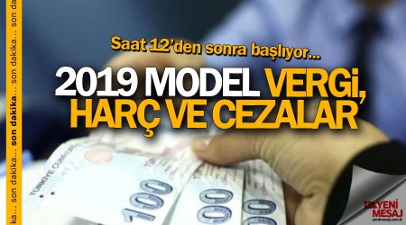 2019 zamlı vergi ve cezalarla başlıyor