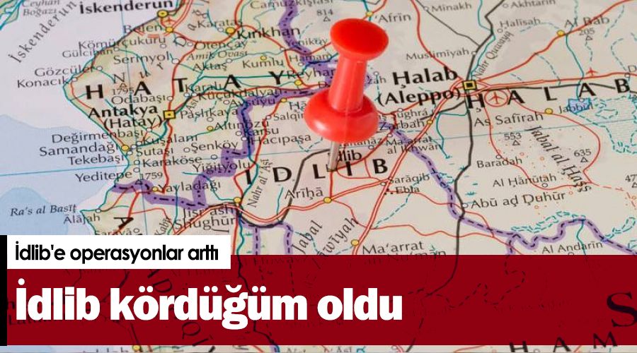 İdlib kördüğüm oldu