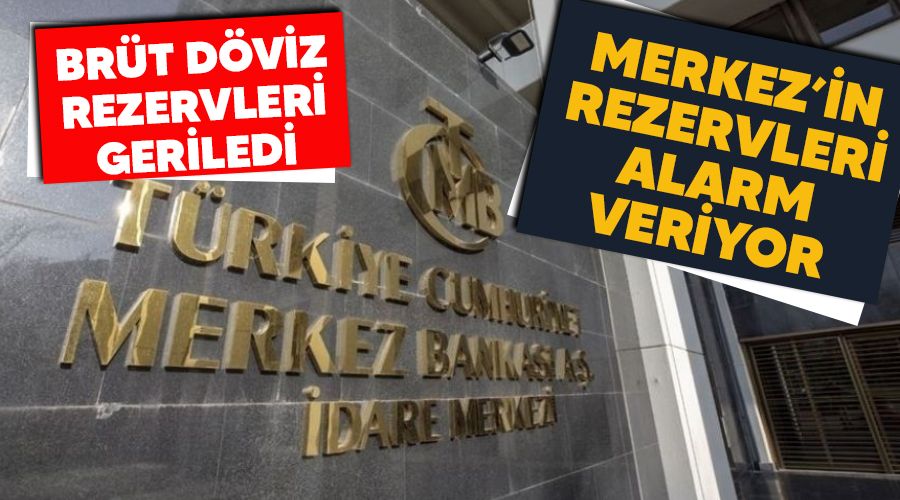 Merkez'in rezervleri alarm veriyor
