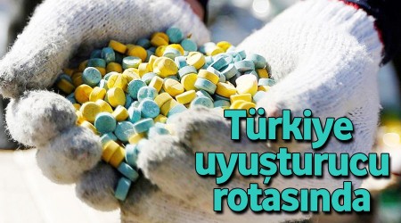 Türkiye uyuşturucu rotasında