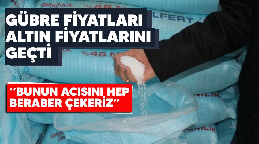 Gbre fiyatlar altn fiyatlarn geti, Aralk aynda 120 lira olan gbre bugn 161,50 lira!