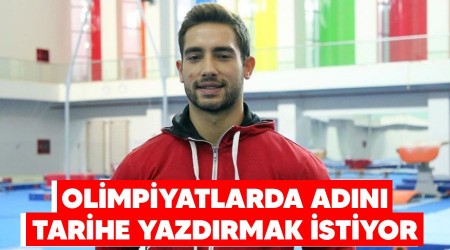 Olimpiyatlarda adn tarihe yazdrmak istiyor