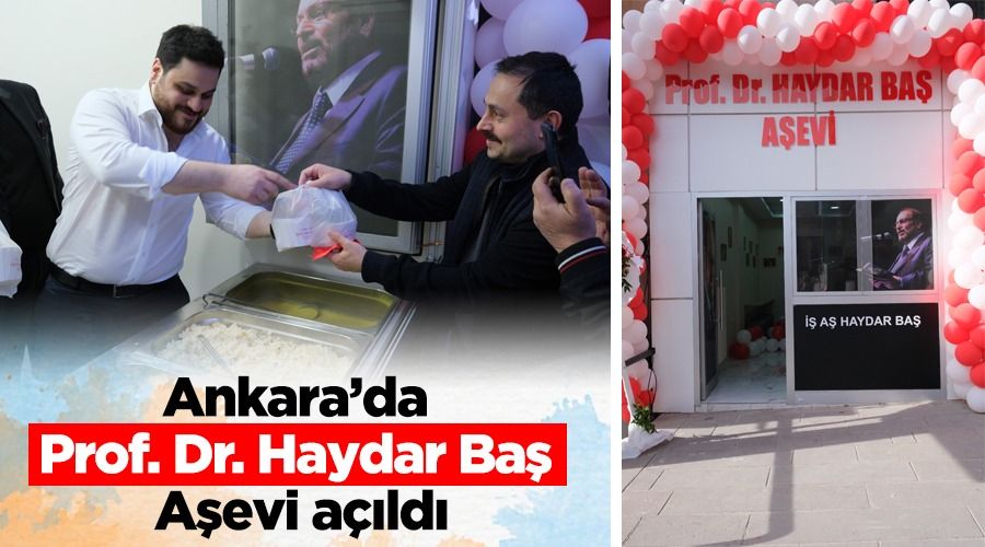 Ankarada Prof. Dr. Haydar Ba Aevi ald