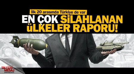 Dünya silahlanıyor! İşte o liste...