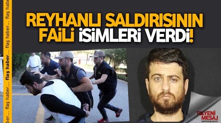 Reyhanlı saldırısı ile ilgili flaş gelişme!