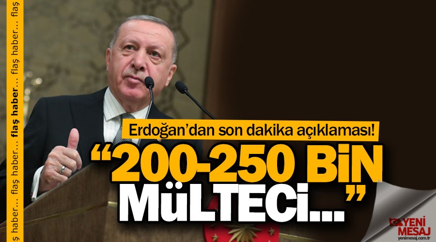 250 bin mülteci sınıra geliyor