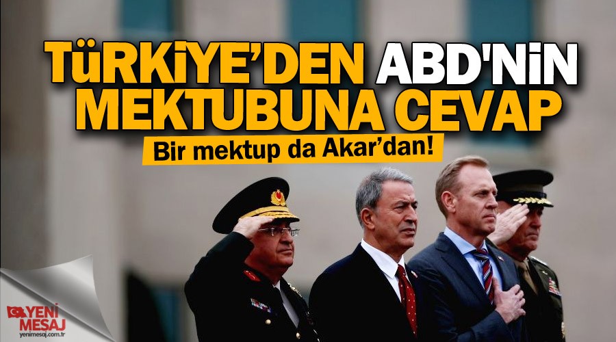 Bakan Akar'dan ABD'nin mektubuna cevap