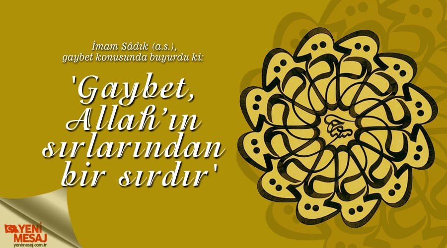'Gaybet, Allah’ın sırlarından bir sırdır'
