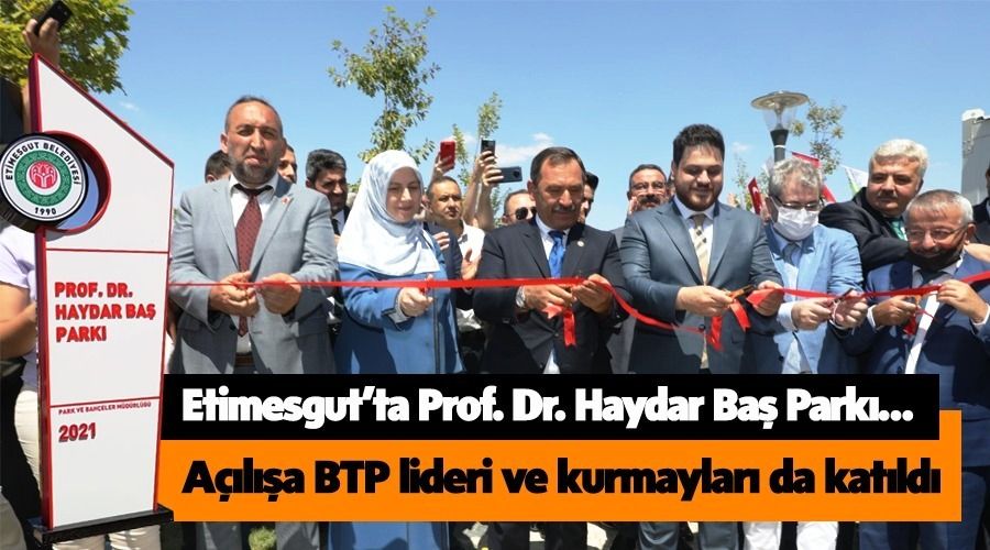 Prof. Dr. Haydar Ba Park cokuyla ald