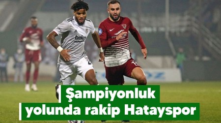 ampiyonluk yolunda rakip Hatayspor 