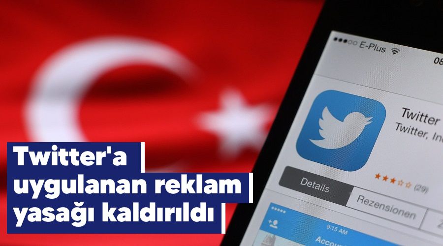 Twitter'a uygulanan reklam yasa kaldrld