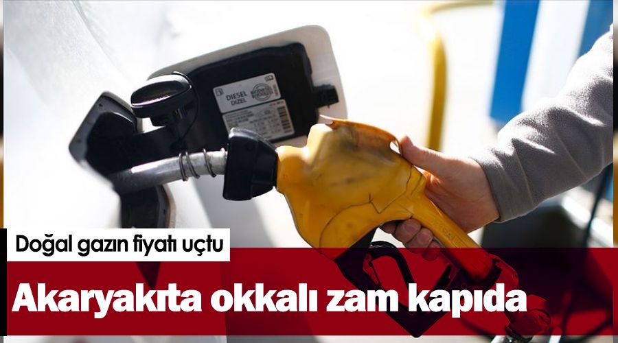 Akaryakıta okkalı zam kapıda
