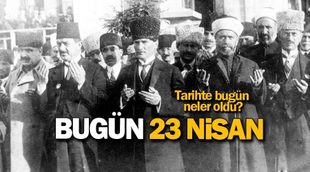 Bugün 23 Nisan