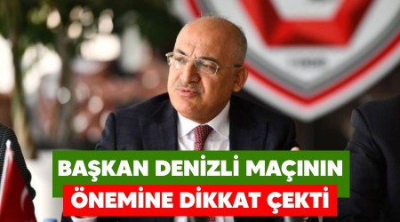 Bakan Denizli mann nemine dikkat ekti