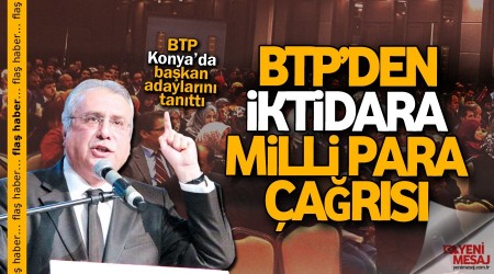 BTP Konyada bakan adaylarn tantt