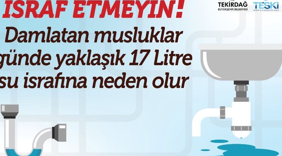 Damlatan musluk günde 17 litre su israfına yol açıyor