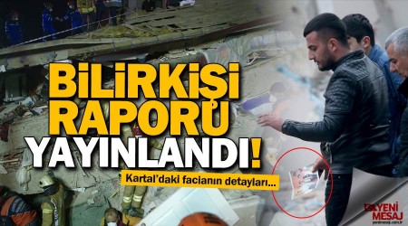 Kartal'daki ihmaller zinciri bilirkişi raporunda
