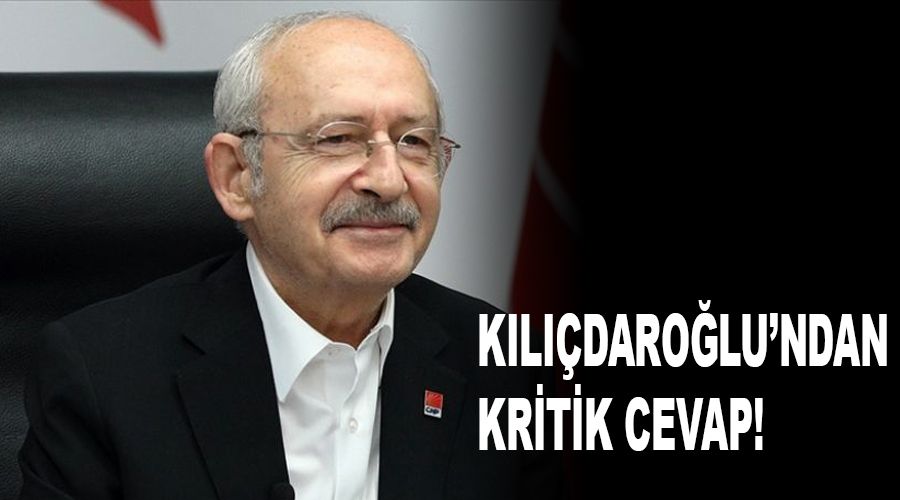 Kılıçdaroğlu'ndan kritik soruya kritik cevap!