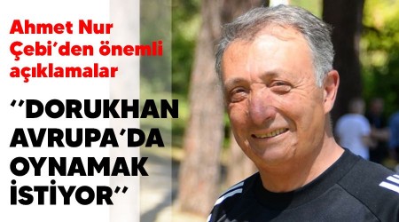"Dorukhan Avrupa'da oynamak istiyor"