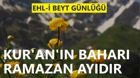 ‘Kur’an’ın baharı Ramazan ayıdır’