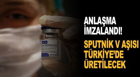 Sputnik V aşısı Türkiye'de üretilecek