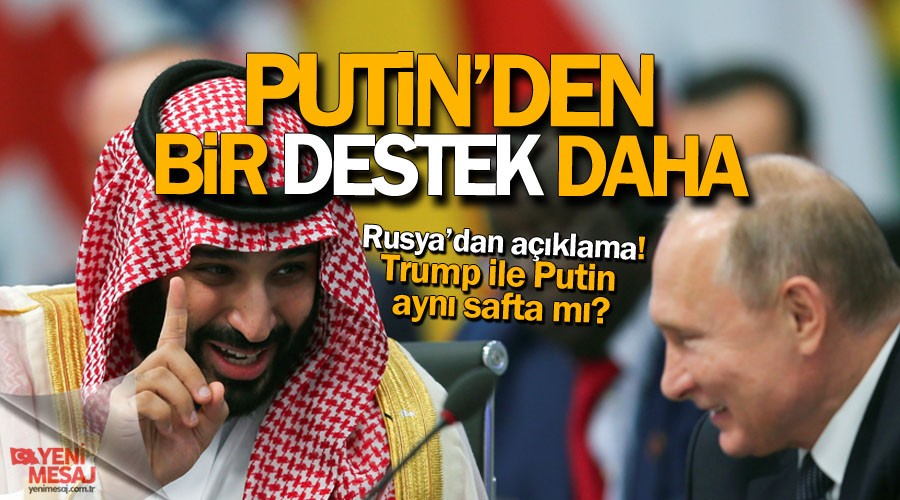 Suudi Veliaht'a Putin'den destek