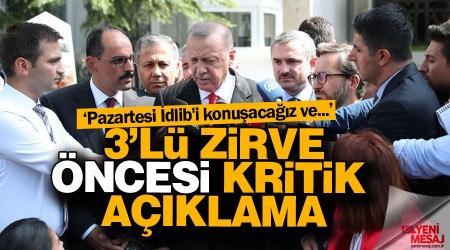 Erdoğan'dan kritik İdlib açıklaması!