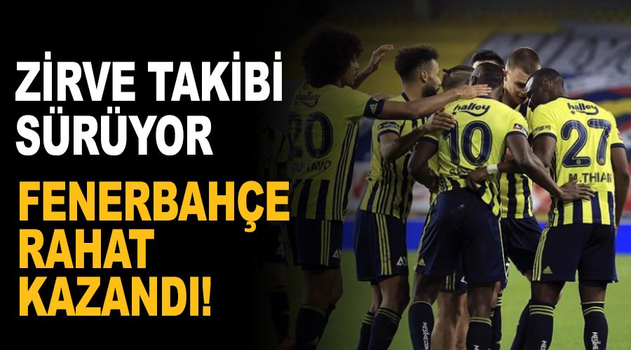 Fenerbahe Kadky'de rahat kazand