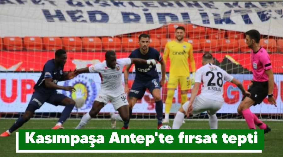 Kasımpaşa Antep'te fırsat tepti
