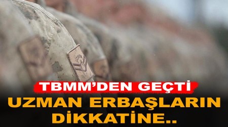 Uzman erbalarn dikkatine.. TBMM'den geti