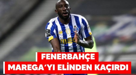 Fenerbahe Marega'y elinden kard