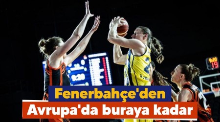 Fenerbahe'den Avrupa'da buraya kadar 