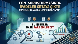 Fon soruşturmasında ifadeler ortaya çıktı!