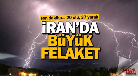 İran'da sel ve yıldırım 20 can aldı