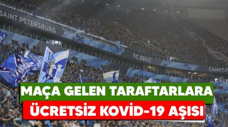 Maça gelen taraftarlara ücretsiz Kovid-19 aşısı