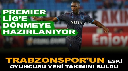 Trabzonspor'un eski oyuncusu yeni takımını buldu