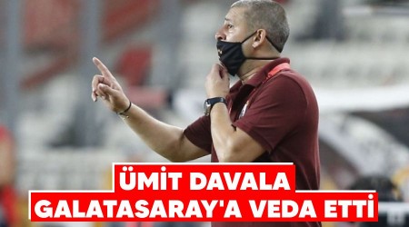 Ümit Davala, Galatasaray'a veda etti