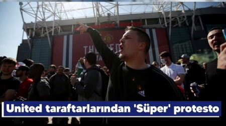 United taraftarlarından 'Süper' protesto