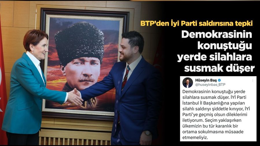 BTP 'den İYİ Parti saldırısına tepki