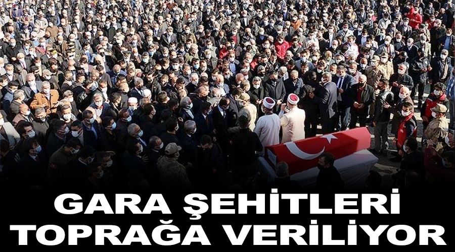 Gara şehitleri toprağa veriliyor